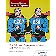 Access to History for the IB Diploma: The Cold War: Superpower tensions and rivalries Second Edition: Hodder Education Group