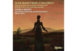 Schumann: Piano Concerto, Introduction And Allegro Appassionato