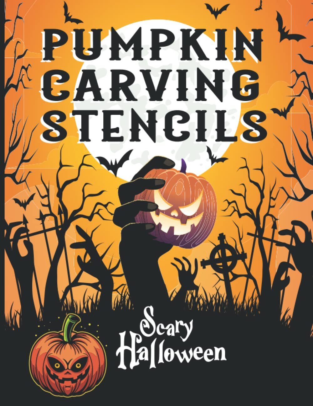 Large Halloween Sign 2022 Buy Pumpkin Carving Stencils Halloween Designs Book Gift For Creative Family Adults And Kids Made Easy Cute Extra Large Patterns Decorations Templates Images And Letters Witch Cat Skull Bat Book Online