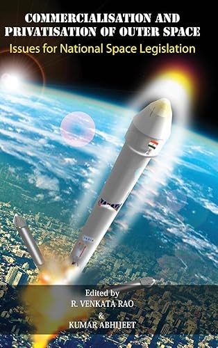 Download Commercialisation and Privatisation of Outer Space: Issues for National Space Legislation PDF