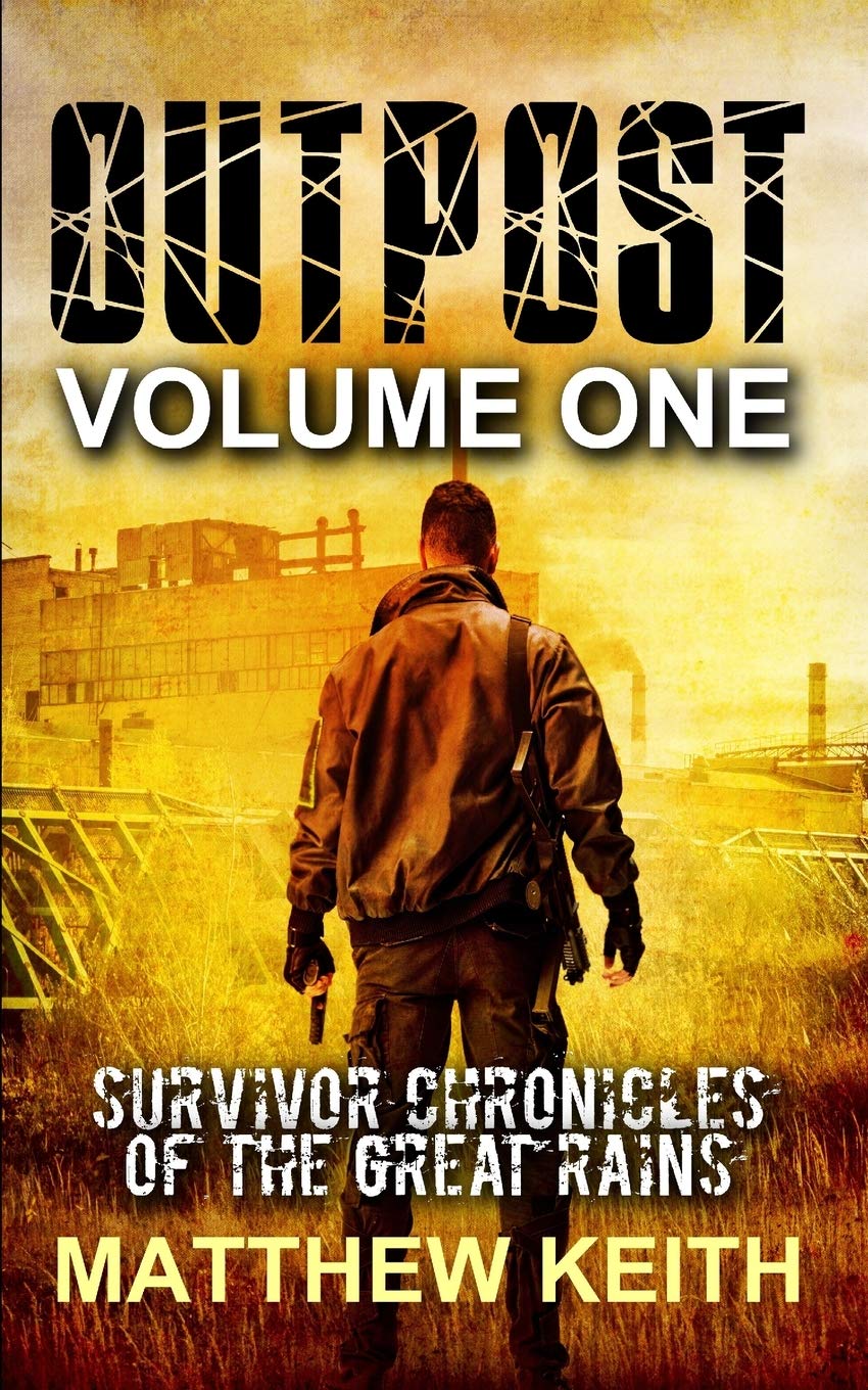 Outpost A Dystopian Novel Set In A Post Apocaplyptic World Keith Matthew Amazon Com Books