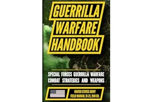 Guerrilla Warfare and Special Forces Operations Field Manual 31-21