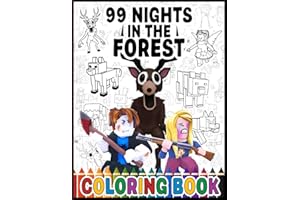 99 Nights in the Forest Coloring Book: A Survival Horror Coloring Adventure Scenes with Deer Monsters, Nighttime Defense, and Rescuing Missing Children