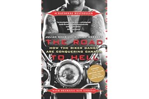 The Road to Hell: How the Biker Gangs Are Conquering Canada
