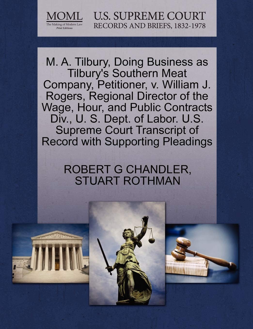 M A Tilbury Doing Business As Tilbury S Southern Meat Company Petitioner V William J Rogers Regional Director Of The Wage Hour And Public Of Record With Supporting Pleadings Chandler Robert G