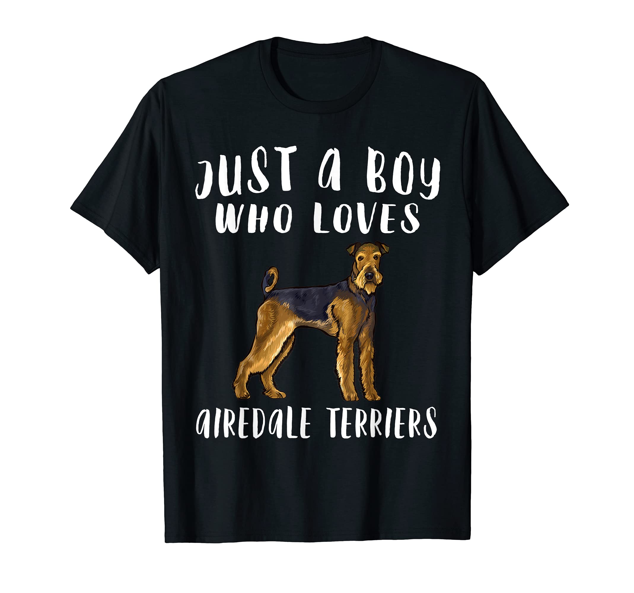 Im Just A Boy Who Loves Airedale Terriers Dog Lover T-Shirt