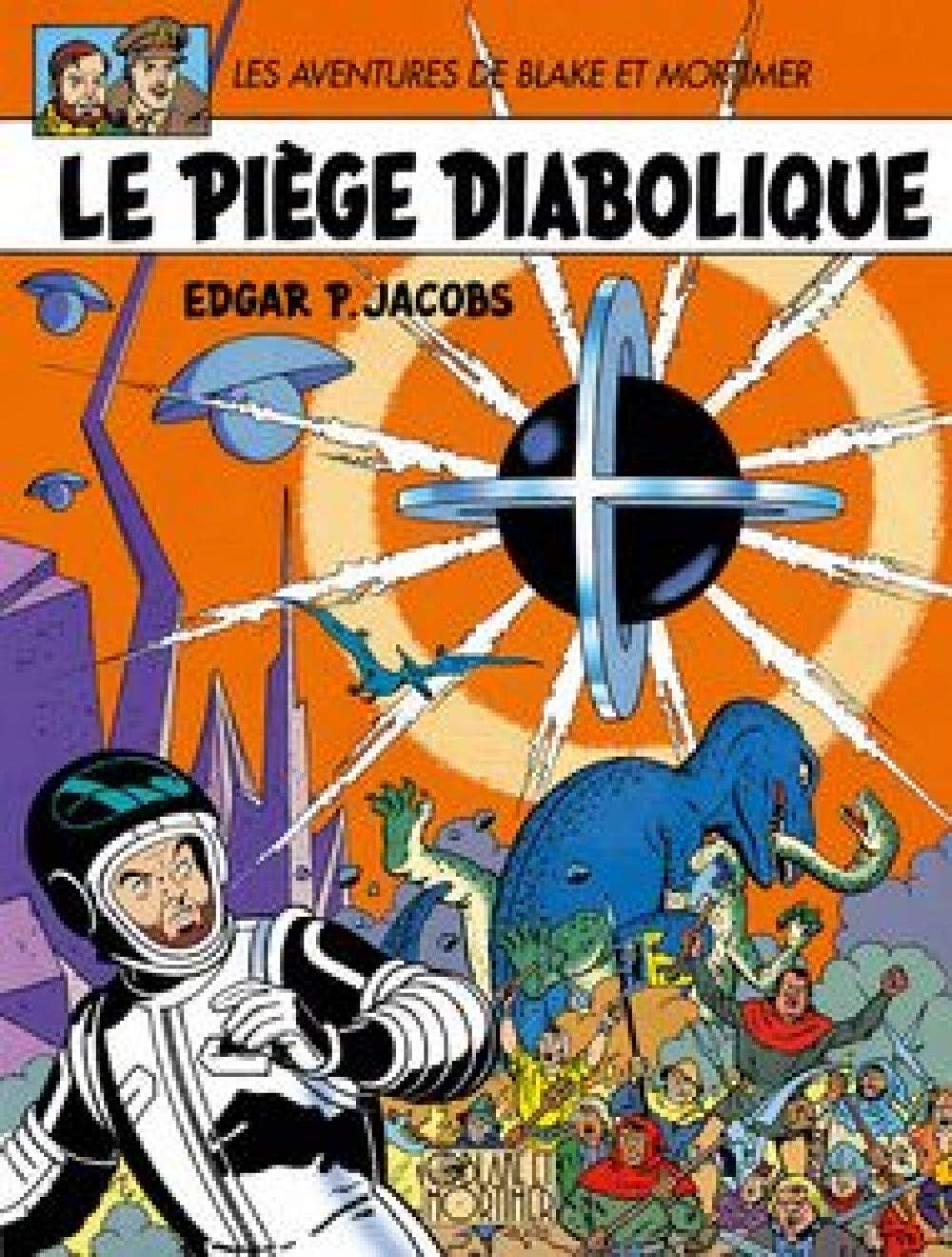 voir fiche du livre Blake et Mortimer, tome 9 : Le piège diabolique