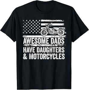 Awesome Dads Have Daughters and Motorcycle Dad T-Shirt