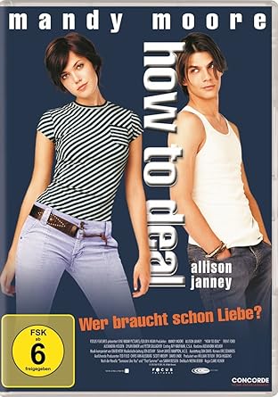 How To Deal Wer Braucht Schon Liebe Amazon De Mandy Moore Allison Janney Trent Ford Alexandra Holden Dylan Baker Nina Foch Mackenzie Astin Connie Ray Mary Catherine Garrison Sonja Smits Peter Gallagher