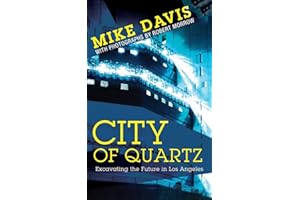 City of Quartz: Excavating the Future in Los Angeles (Essential Mike Davis)