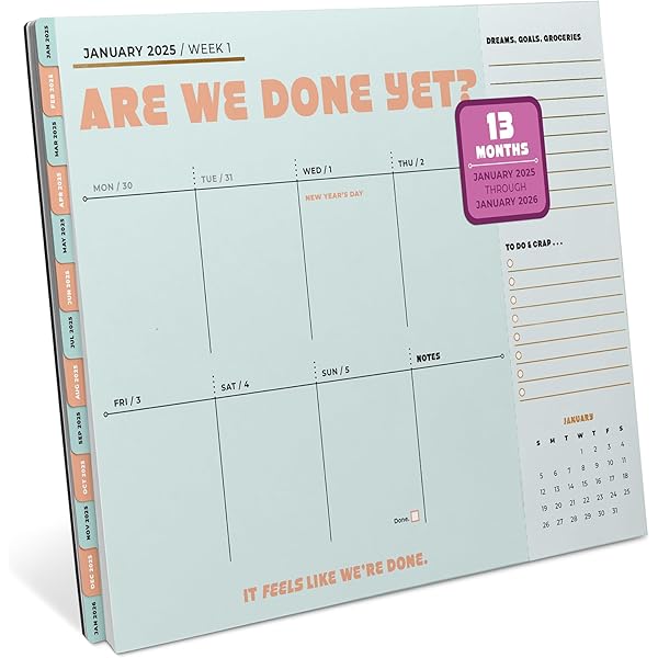 Knock Knock Are We Done Yet? Weekly Desktop Calendar: 13 Months