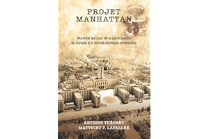 Projet Manhattan: Montréal au coeur de la participation du Canada à la bombe américaine