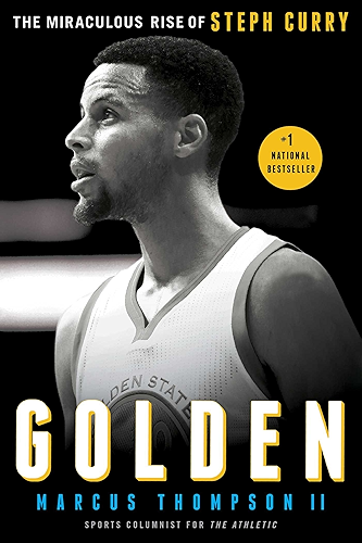 Download Golden: The Miraculous Rise of Steph Curry (English Edition) PDF