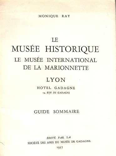 Download Le Musée Historique - le Musée international de la marionnette, Lyon : Hôtel Gadagne - Guide sommaire PDF