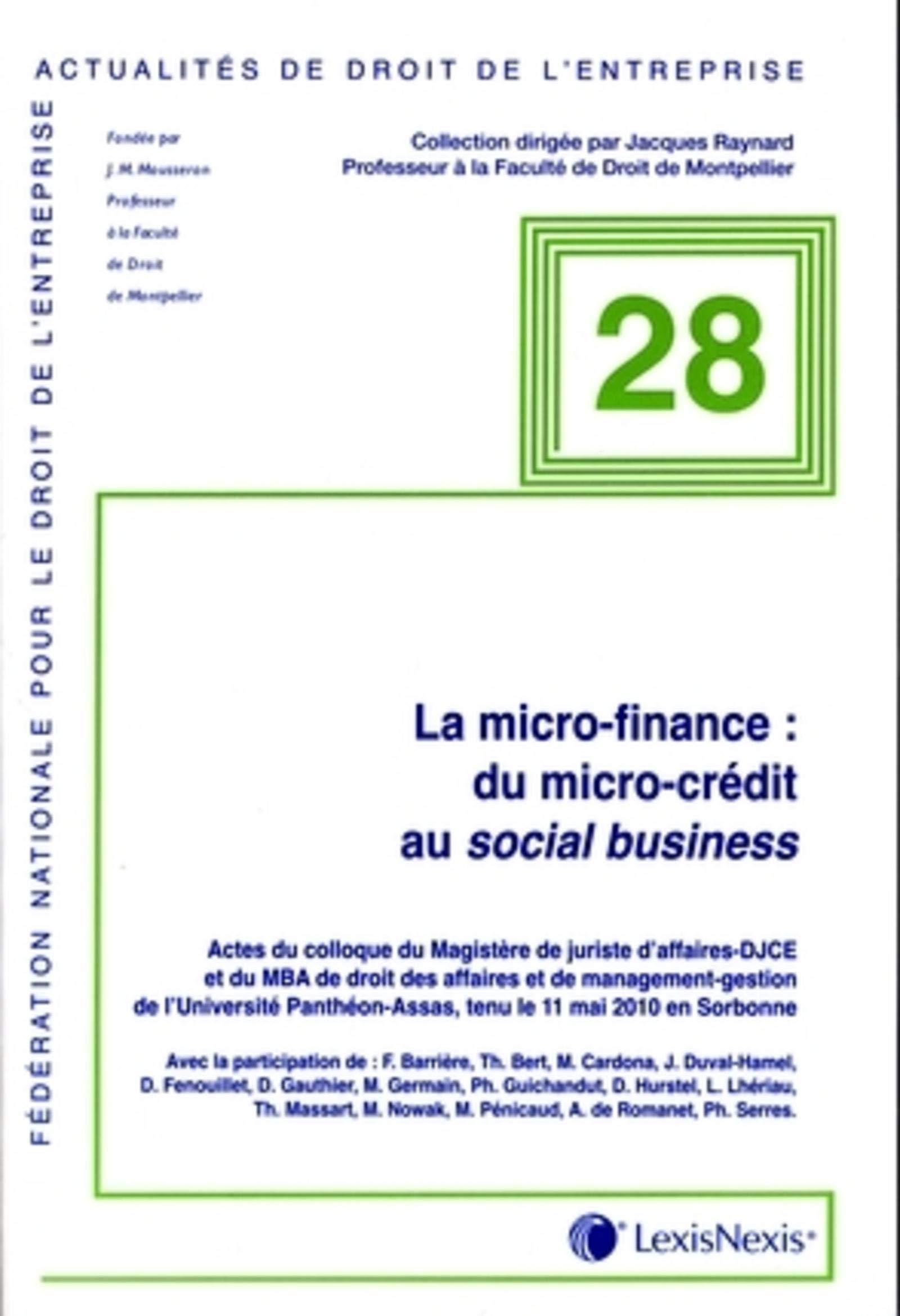 La Micro Finance Du Micro Credit Au Social Business Actualites Du Droit De L Entreprise French Edition Collectif 9782711014743 Amazon Com Books