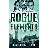 Rogue Elements: The Gamma Sequence Book 2