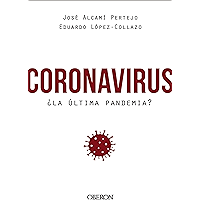 Coronavirus, ¿la última pandemia? (Libros singulares) (Spanish Edition) book cover Coronavirus, ¿la última pandemia? (Libros singulares) (Spanish Edition) book cover