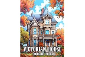 Victorian House Coloring Book: Beautiful and Charming Classic Victorian Houses