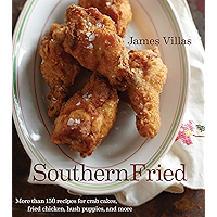 Southern Fried: More Than 150 Recipes for Crab Cakes, Fried Chicken, Hush Puppies, and More book cover Southern Fried: More Than 150 Recipes for Crab Cakes, Fried Chicken, Hush Puppies, and More book cover