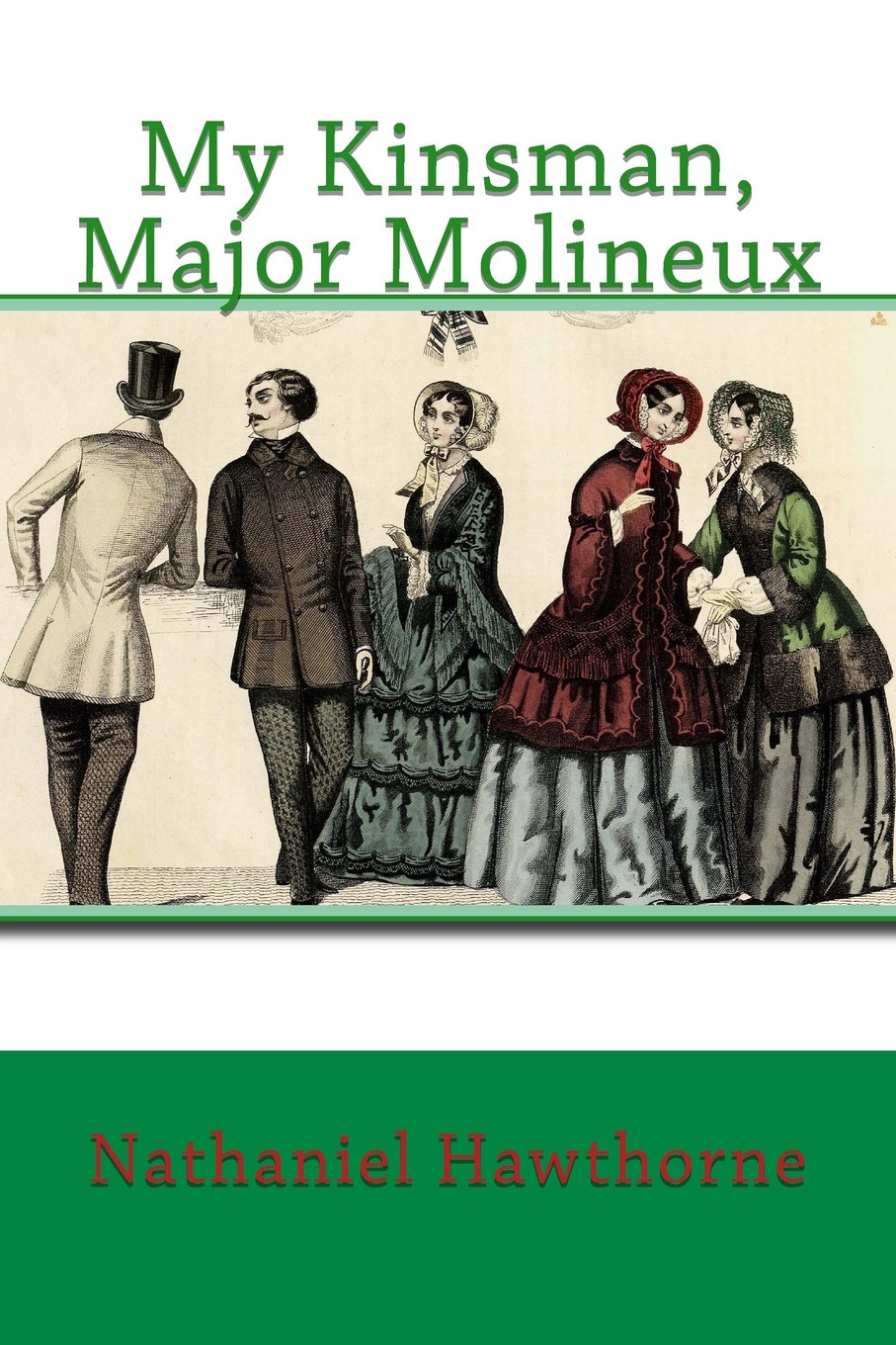 My Kinsman Major Molineux Hawthorne Nathaniel 9781543281729 Amazon Com Books