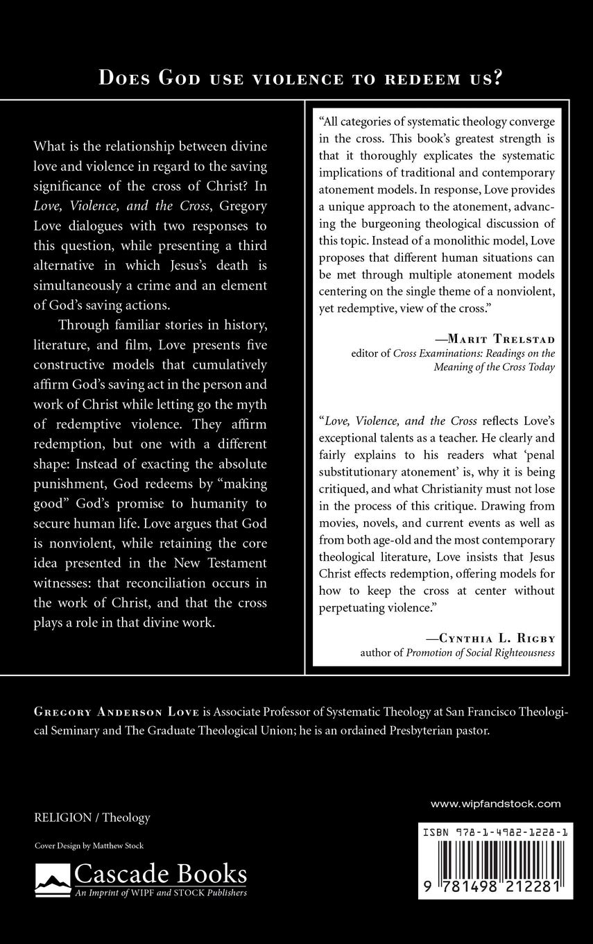 Love Violence And The Cross Love Gregory Anderson Amazon Com Books