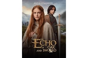 The Echo of Oak and Sword (Between Honor and Fate Book 9)