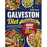 Galveston Diet Cookbook: Reclaim Your Vitality and Nourish Your Body, Manage the Menopause Phase With Ease, Restore Hormonal Balance With an Effective and Proven Anti-inflammatory Diet
