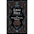 The Sleeping Beauty Trilogy Box Set: The Claiming of Sleeping Beauty; Beauty's Punishment; Beauty's Release