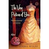 The Very Picture of You: A Novel (Random House Reader's Circle)