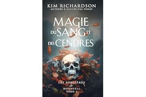 Magie du Sang et des Cendres (Les Sorcières de Moonfell t. 2) (French Edition)