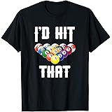 Mens Billiards Funny I'd Hit That Pool Balls Player T-Shirt
