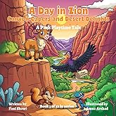 A Day in Zion: Canyon Capers and Desert Delights ("Park Playtime Tales")