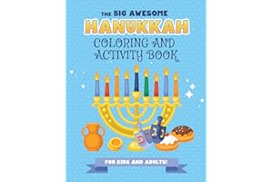 The Big Awesome Hanukkah Coloring and Activity Book For Kids and Adults!: A Jewish Holiday Gift For Kids & Children of All Ages - Single Sided Chanukah Coloring Book | Large 8.5 x 11 Size | 94 pages