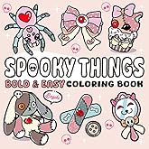 Spooky Things: Fun and Spooky Coloring Pages with Bold Designs and Adorable Creatures for Relaxation and Stress Relief