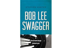 Bob Lee Swagger: A Mysterious Profile (Mysterious Profiles)