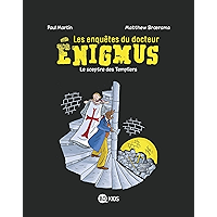 Les enquêtes du docteur Énigmus, Tome 02 : Le sceptre des templiers (French Edition) book cover Les enquêtes du docteur Énigmus, Tome 02 : Le sceptre des templiers (French Edition) book cover