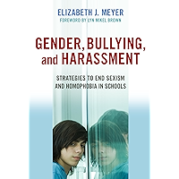 Gender, Bullying, and Harassment: Strategies to End Sexism and Homophobia in Schools book cover