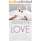 Awaken Love: The Truth About Sex that will Transform Your Marriage