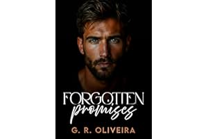 Forgotten Promises: a Billionaire Second Chance and Secret Baby Romance