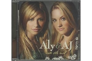 ALY AND AJ - INTO THE RUSH