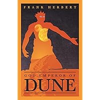 God Emperor Of Dune: The inspiration for the blockbuster film (The Dune Sequence Book 4)