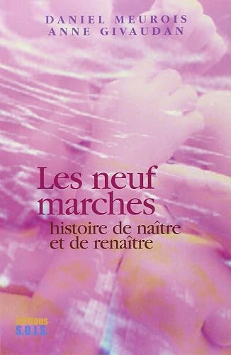 Download Les neuf marches - Histoire de naître et de renaître PDF