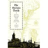 The Georgia Dutch: From the Rhine and Danube to the Savannah, 1733–1783