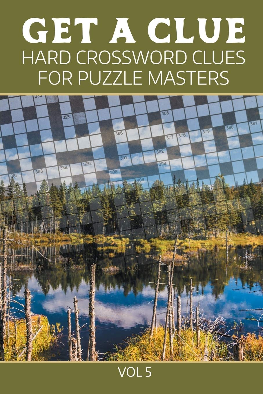 Get A Clue Hard Crossword Clues For Puzzle Masters Vol 5 Publishing Llc Speedy Amazon Com Books