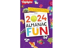 The 2024 Almanac of Fun: A Year of Puzzles, Fun Facts, Jokes, Crafts, Games, and More! (Highlights Almanac of Fun)