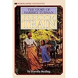 Freedom Train: The Story of Harriet Tubman