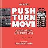 BJOOKS PUSH TURN MOVE: Interface design in electronic music