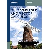 Multivariable and Vector Calculus (De Gruyter Textbook)