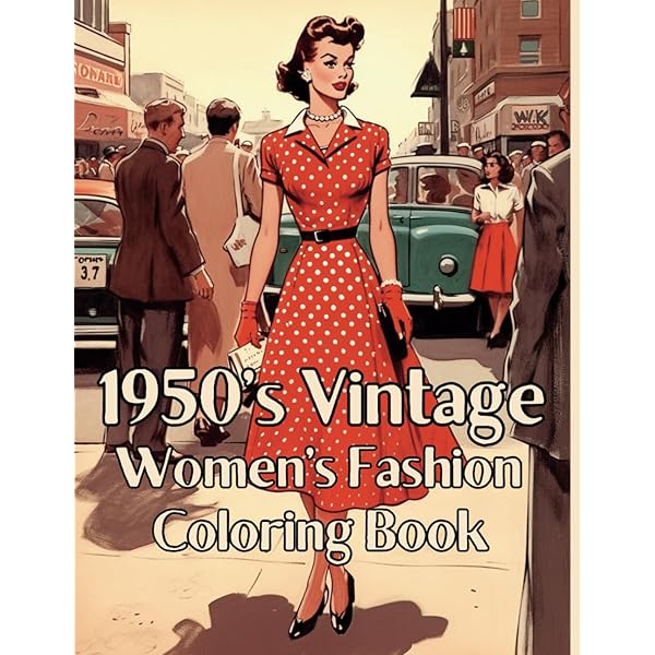Amazon.com: 50s & 60s Women's Fashion Coloring Book: Stylish