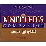 The Knitter's Companion: Expanded and Updated (The Companion series)